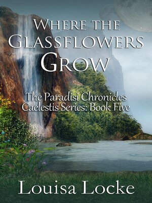 cover image of Where the Glassflowers Grow